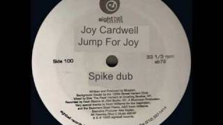 Joi Cardwell " Jump For Joi " Spike dub - eight ball records 1995