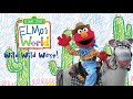 Elmo S World Wild Wild West Funding Credits 2001