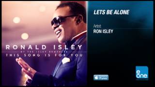 Ronald Isley &quot;Let&#39;s Be Alone&quot;