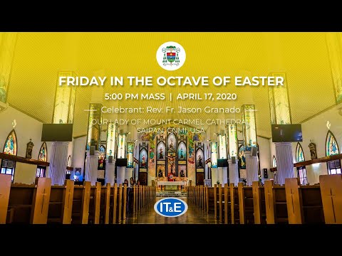 Friday in the Octave of Easter 5 PM Mass