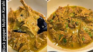 Kali mirch mutton Karahi | Namkeen gosht | Black pepper mutton gravy @FoodCreationsByMarryam