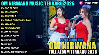 Download lagu JAUH KO PERGI - KEHADIRANMU -  Ajeng Febria ft Adinda Rahma - NIRWANA MUSIC FULL ALBUM 2026 mp3