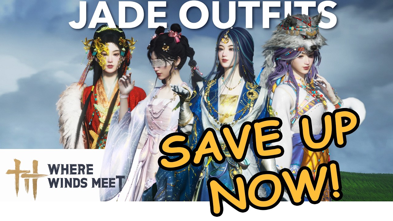 Save Your Echo Jades! - Upcoming Draw Outfits (4 So Far）From CN Server -Where Winds Meet