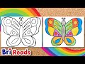 How to Draw a Colorful Butterfly! | Easy Step by Step Tutorial for Kids with Bri Reads