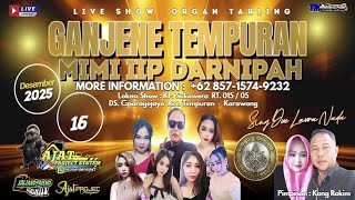 Download lagu 🔴 Sesion 2  ORGAN TARLING GANJENE TEMPURAN MIMI IIP DARNIPAH SING DUE LAURA NADA || CIPARAGE JAYA mp3
