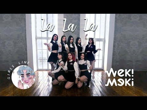 WEKI MEKI 위키미키 - La la la DANCE COVER BY GIRLS LINE