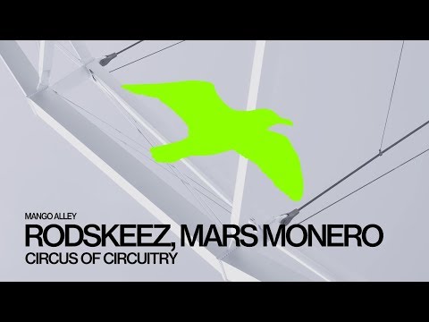 RODSKEEZ, MARS MONERO Circus of Circuitry