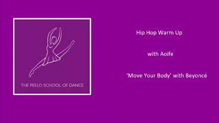 Hip Hop warm up with Aoife ‘Move Your Body’