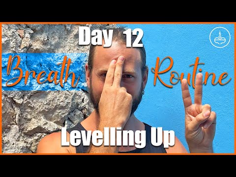 Day 12: Levelling Up | 30 Day Breath Routine thumbnail