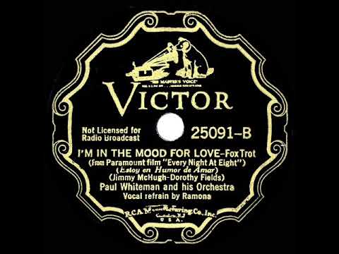 1935 Paul Whiteman - I’m In The Mood For Love (Ramona, vocal)