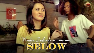 Download lagu Selow - Nadia Zerlinda Ft. Deka SMVLL mp3