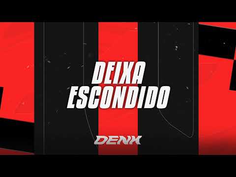 Deixa Escondido - Vitux (Arrochadeira) - (DENK no Beat x @greisinx)