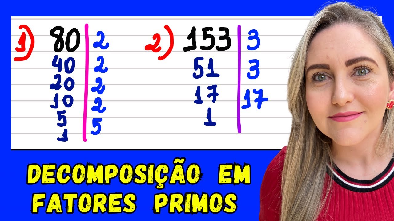 FATORAÇÃO DE UM NÚMERO EM FATORES PRIMOS! APRENDA COMO FAZER A DECOMPOSIÇÃO! EXPLICAÇÃO DO CONTEÚDO.