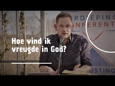 Hoe vind ik vreugde in God? | Marcel Vroegop