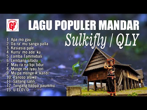Lagu Mandar Pilihan Terpopuler [Sulkifly/QLY] Sedih 2021