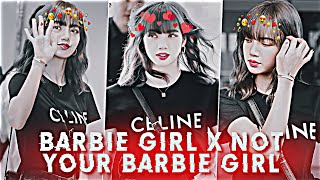 Barbie Girl × Not Your Barbie Girl × Lisa Status