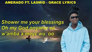 Amerado ft. Lasmid - Grace Lyrics