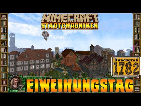 Minecraft Stadtchroniken [#1782] Einweihungstag [HD+ Deutsch]