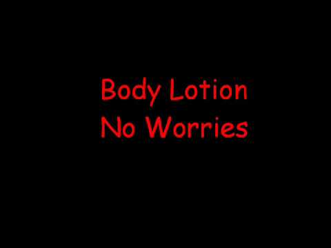 Body Lotion - No Worries