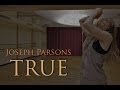 TRUE - Joseph Parsons - Empire Bridges