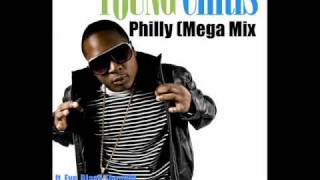 Young Chris - Philly (Mega Mix) Ft. Eve, Money Malc, Fat Joe, Game and more!