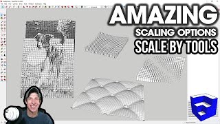 AMAZING Scaling Options for SketchUp with Scale by Tools!