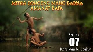 Download lagu Dongeng Mang Barna Amanat Bapa Seri ka 07 mp3