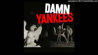 Damn Yankees - Bad Reputation