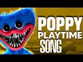POPPY PLAYTIME RAP SONG 