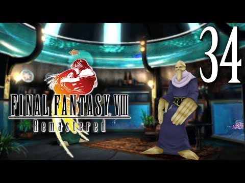 Let's Play Final Fantasy VIII Remastered #34 - Gotta Hand It To Him