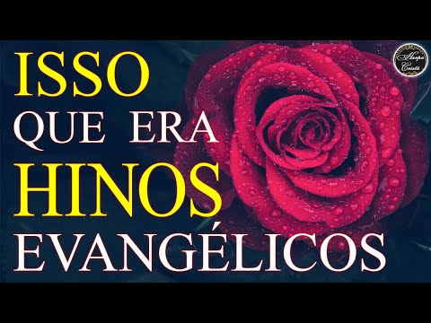 Louvores da Harpa Cristã - Hinos Antigos Dos Anos 80 90 - Isso Que Era Hinos Evangélicos