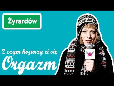 Z CZYM KOJARZY CI SIĘ ORGAZM? - Seks w małym mieście odc.#6 [femmeraTV]