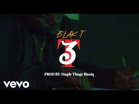 Blak T - 3T (Official Video)