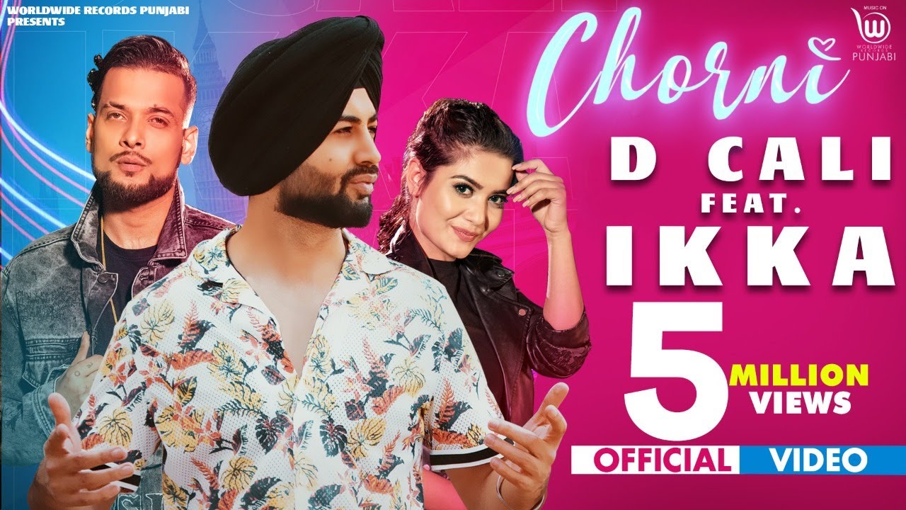 Chorni Lyrics| D Cali ft Ikka Lyrics