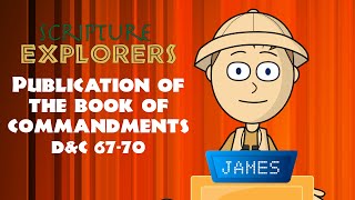 D&C 67-70 Publication of the Book of Commandments | Come Follow Me 2021 | Doctrine and Covenants