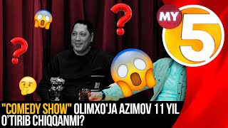 "Comedy show" | Olimxo'ja azimov 11 yil o’tirib chiqqanmi?