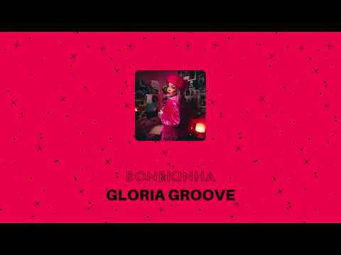 gloria groove - bonekinha (slowed +reverb)