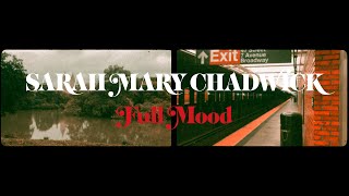 Sarah Mary Chadwick – “Full Mood”