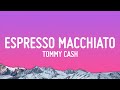 Tommy Cash Espresso Macchiato Lyrics Estonia Eurovision 2025