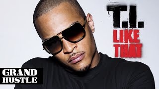 T.I. - Like That [Official Audio]
