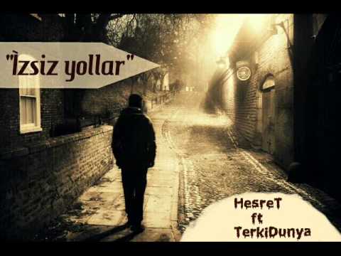 Həsrət ft TerkiDünya - İzsiz Yollar