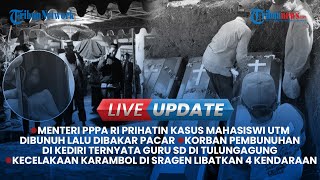 Live Update Siang: Korban Pembunuhan Sadis di Kediri Ternyata Guru, Penetapan Hasil Pilkada KPU DKI