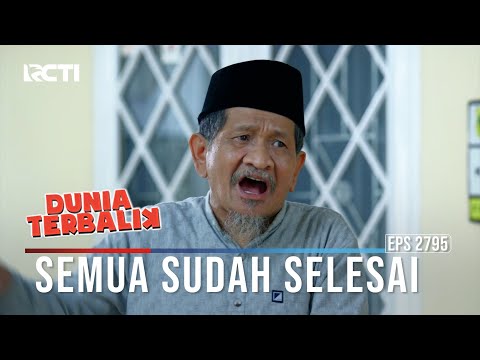 Semua Sudah Selesai - Dunia Terbalik