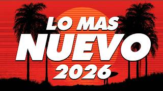 MIX CANCIONES REGGAETON 2026 - MIX REGGAETON MUSICA LATINA 2026 - LATINO MIX 2026 LO MAS NUEVO