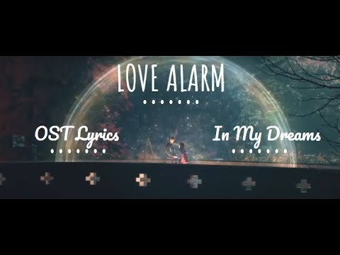 Tearliner - In My Dreams [LOVE ALARM 좋아하면 울리는 OST]  Lyrics