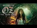 Wizard Of Oz The Dead Walk Trailer 2025