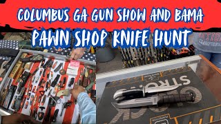 Columbus Ga Gun Show and Alabama Pawn Shop Knife Hunting