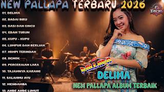Download lagu NEW PALLAPA TERBARU 2026 - DELIMA - Full Album Dangdut Koplo Terbaik Enak Didengar Buat Kerja mp3 Download lagu NEW PALLAPA TERBARU 2026 - DELIMA - Full Album Dangdut Koplo Terbaik Enak Didengar Buat Kerja mp3