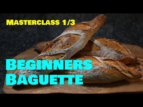 How to Make the Perfect Baguette in 48 hours | Masterclass: Beginners Level