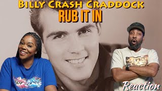 First Time Hearing Billy Crash Craddock - “Rub it in” Reaction | Asia and BJ